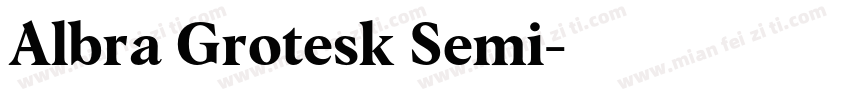Albra Grotesk Semi字体转换